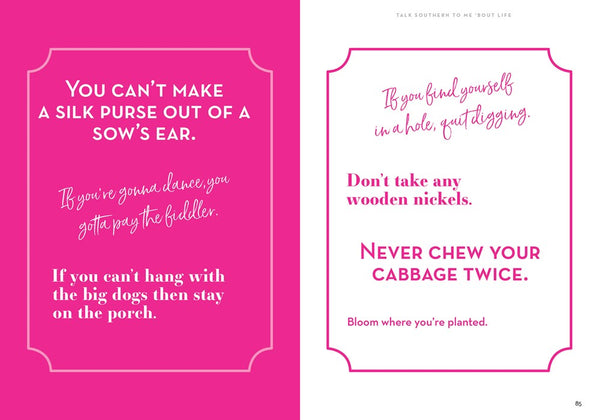 Talk Southern To Me: Stories & Sayings To Accent Your Life