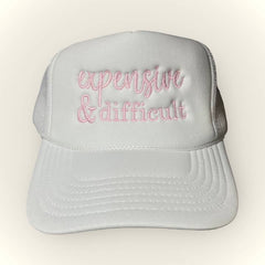 Expensive and Difficult FOAM TRUCKER HAT