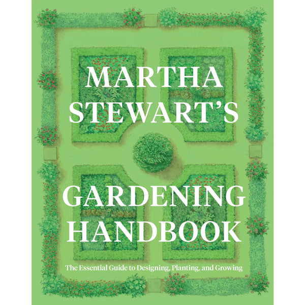 Martha Stewart's Gardening Handbook