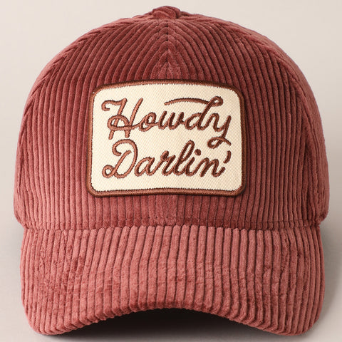 Howdy Darlin' Embroidery Patch Corduroy Cap-2 Colors