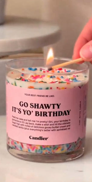 Go Shawty It's Your Birthday Candle