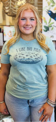 I Like Big Pies T-Shirt