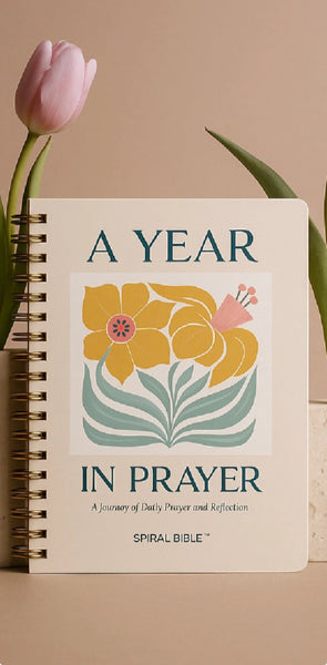A Year in Prayer: A Journey of Daily Prayer and Reflection