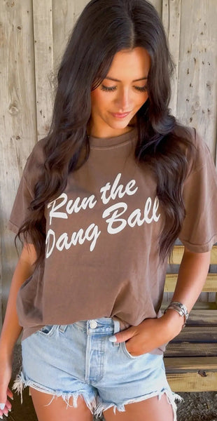 Run The Dang Ball T-shirt