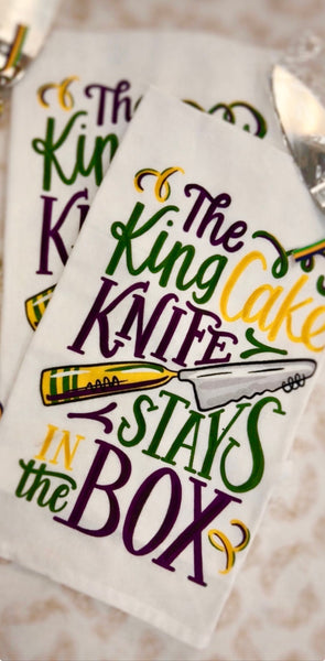 King Cake Knife Stays In The Box Tea Towel