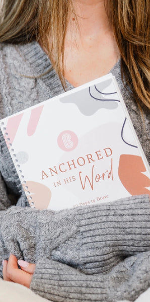 Anchored in His Word: A 90 Day Devotional