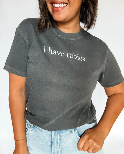 I Have Rabies T-Shirt