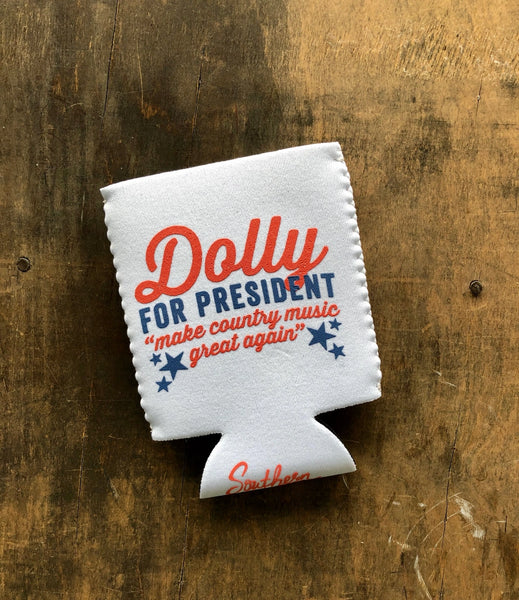 Dolly For President - Coozie
