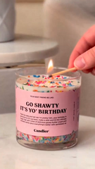 Go Shawty It's Your Birthday Candle