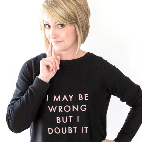 Doubt It Sweatshirt